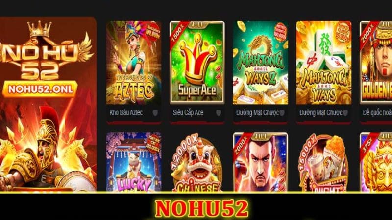 Nohu52 cổng game nổ hũ hàng đầu