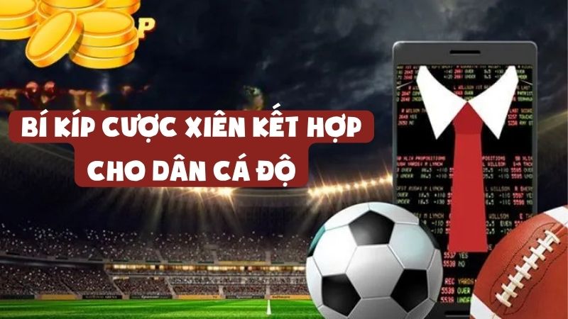 Sunwin1.live: Bí Kíp Cược Xiên Kết Hợp Cho Dân Cá Độ